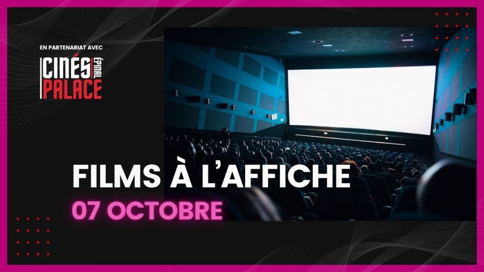 Films à l'affiche du 7 octobre