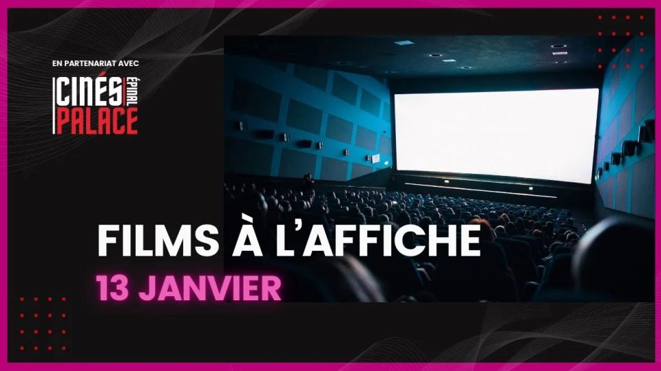 Films à l'affiche du 13 janvier