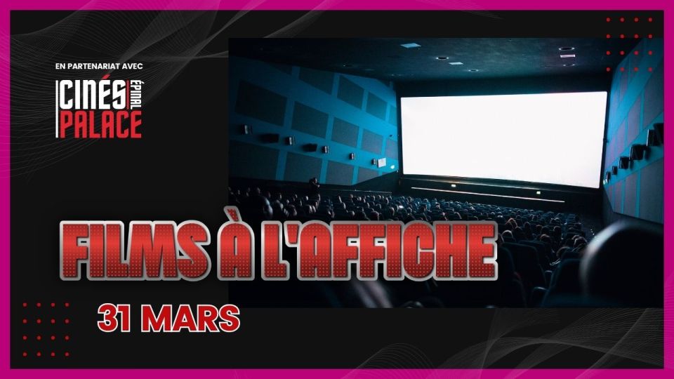 Films à l'affiche du 31 mars