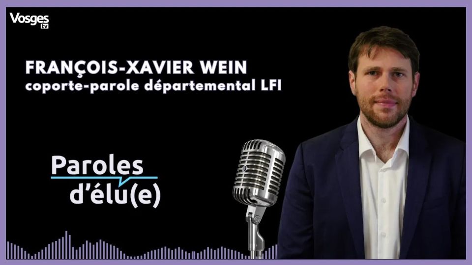 Paroles d'élu(e) avec François-Xavier Wein