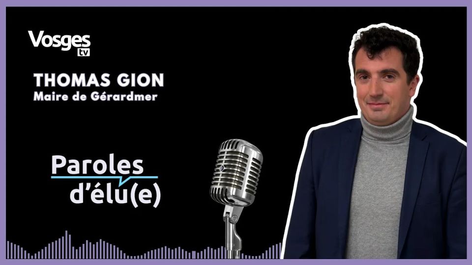 Paroles d'élu(e) avec Thomas Gion