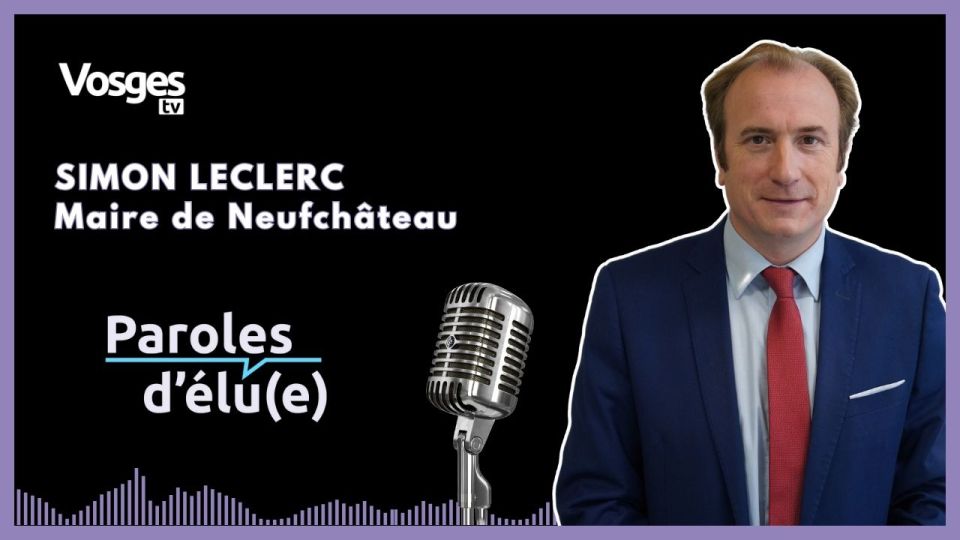 Paroles d'élu(e) avec Simon Leclerc