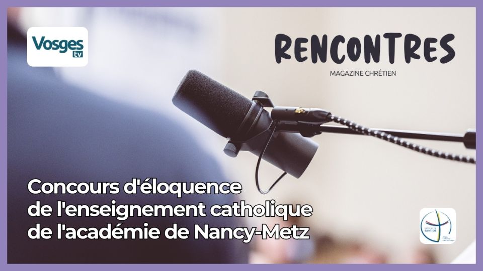 Magazine Rencontres : concours d'éloquence de l'enseignement catholique