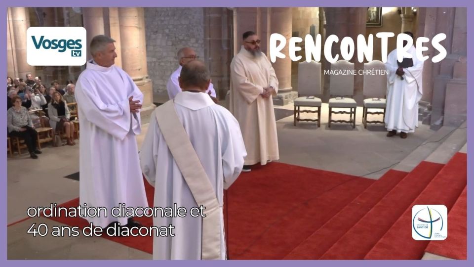 Magazine Rencontres novembre : ordination diaconale et 40 ans de diaconat