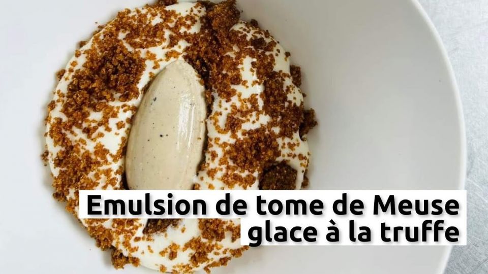 A feu doux : La Mangeoire #03 Emulsion de tomme de Meuse, glace à la truffe