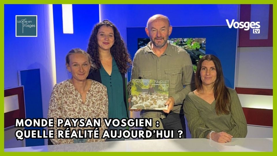 La Vie en Vosges avec Michel Laurent, Yohanna Vlaemynck & Emilie Laurent