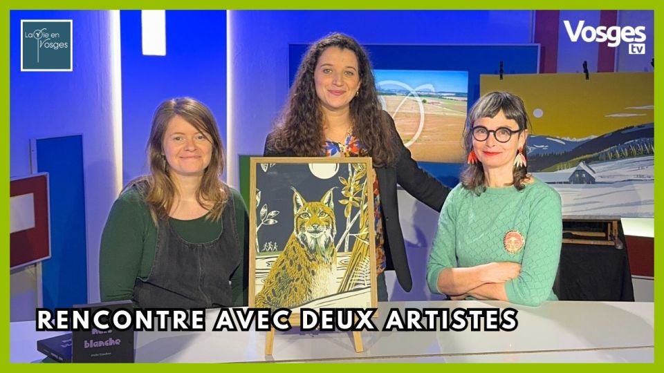 La Vie en Vosges avec Emilie Thieuleux & Sarah Teulet