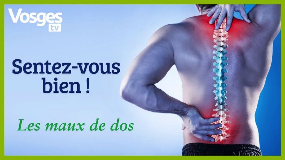 Sentez-vous bien ! Les maux de dos