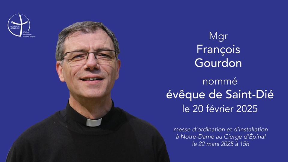 Mgr François GOURDON nommé évêque de Saint-Dié