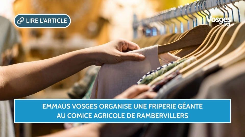 Emmaüs Vosges organise une Friperie Géante au Comice Agricole de Rambervillers