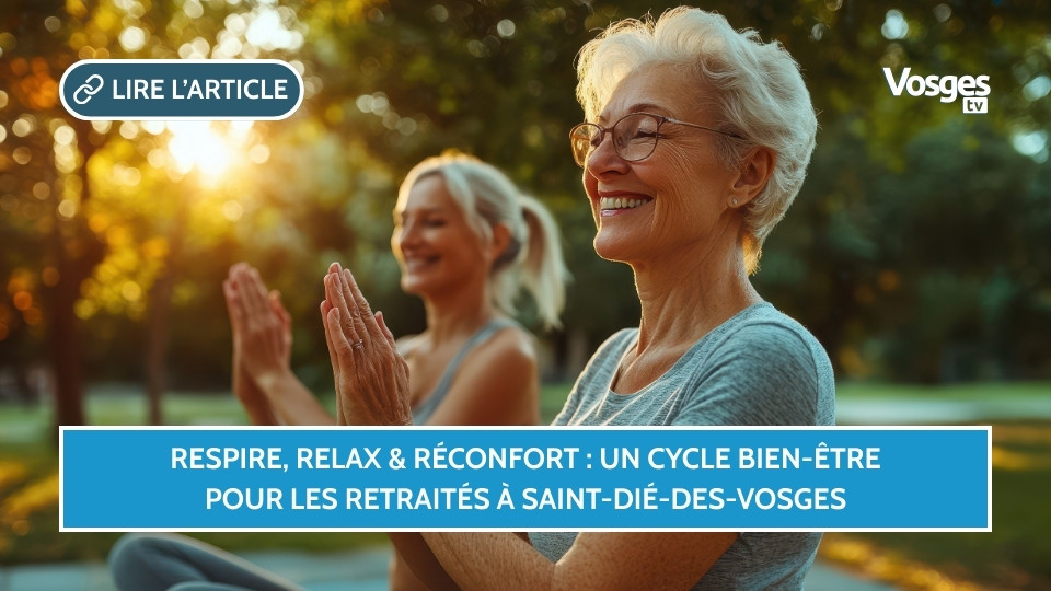 Respire, Relax & Réconfort : un cycle bien-être pour les retraités à Saint-Dié-des-Vosges