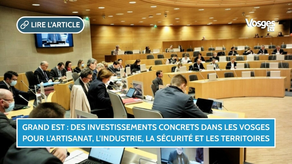 Grand Est : des investissements concrets dans les Vosges pour l’artisanat, l’industrie, la sécurité et les territoires