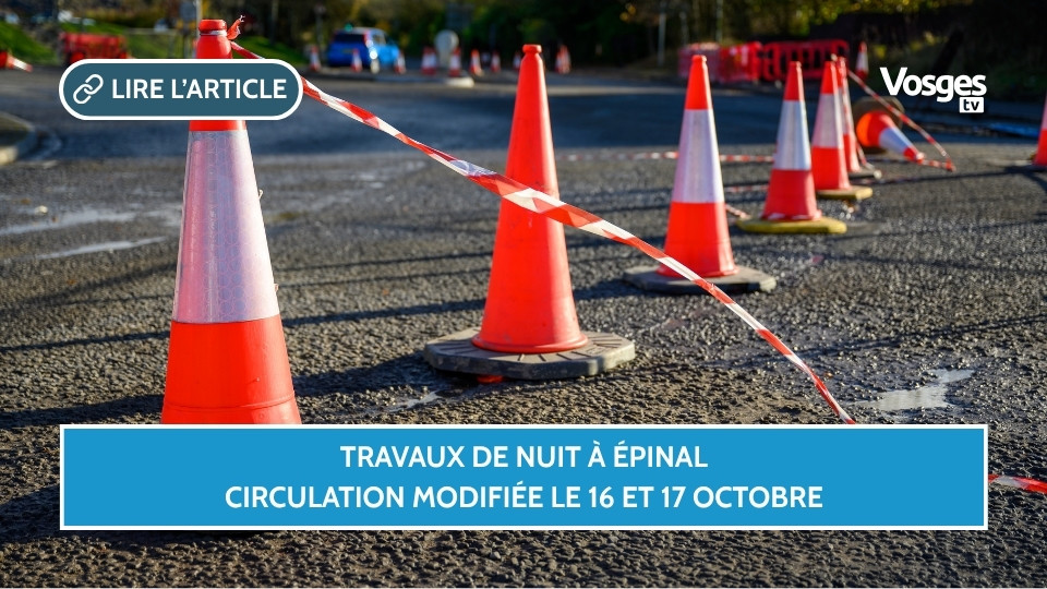 Travaux de nuit à Épinal : circulation modifiée le 16 et 17 octobre