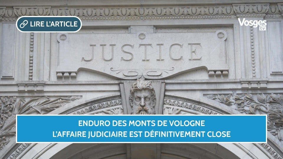 Enduro des Monts de Vologne : l’affaire judiciaire est définitivement close