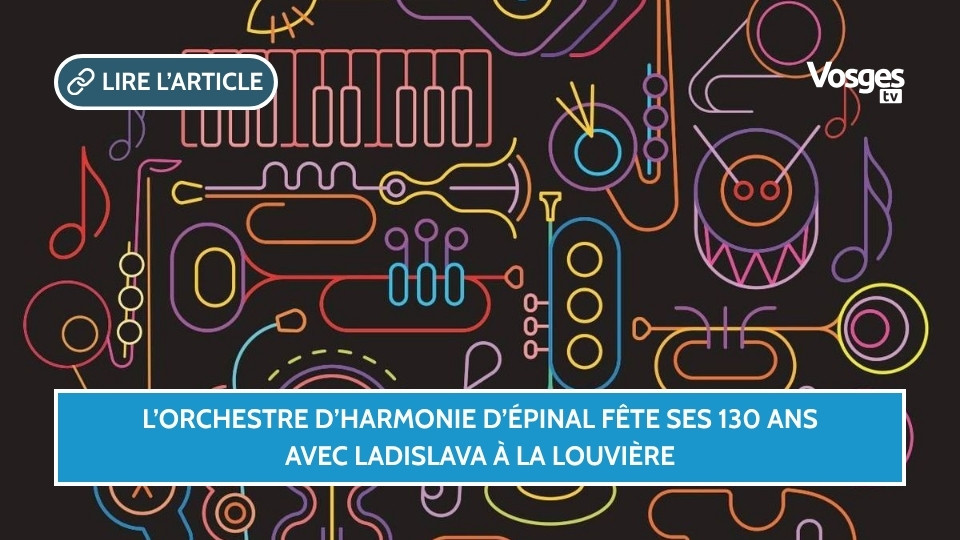 L’Orchestre d’Harmonie d’Épinal fête ses 130 ans avec Ladislava à la Louvière