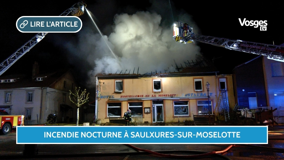 Incendie nocturne à Saulxures-sur-Moselotte