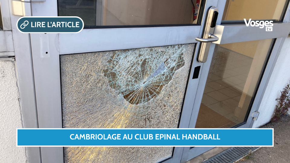Le club Epinal handball d'un cambriolage