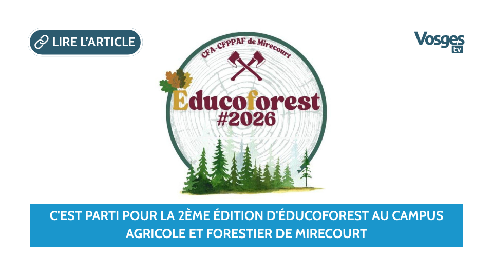 C'est parti pour la 2ème édition d'Éducoforest au campus agricole et forestier de Mirecourt