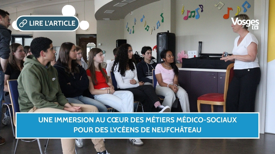 Une immersion au cœur des métiers médico-sociaux pour des lycéens de Neufchâteau