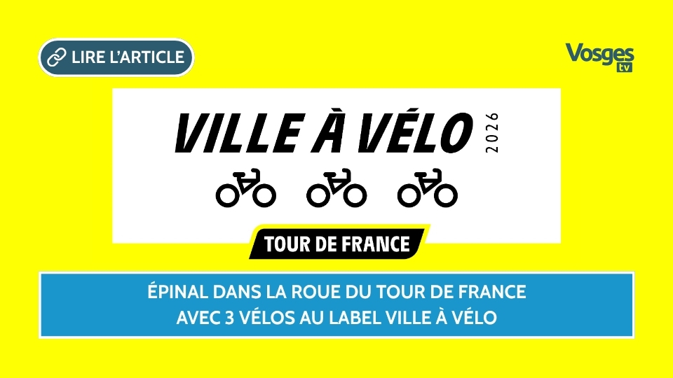 Épinal dans la roue du Tour de France avec 3 vélos au label Ville à Vélo