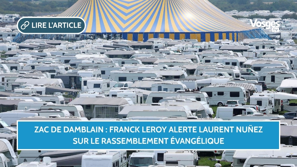 ZAC de Damblain : Franck Leroy alerte Laurent Nuñez sur le rassemblement évangélique
