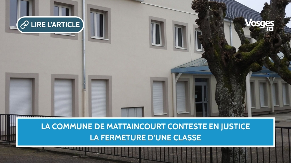 La commune de Mattaincourt conteste en justice la fermeture d’une classe