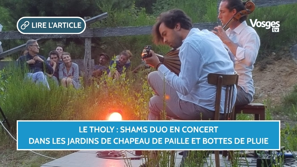 Le Tholy : SHAMS DUO en concert dans les jardins de Chapeau de Paille et Bottes de Pluie