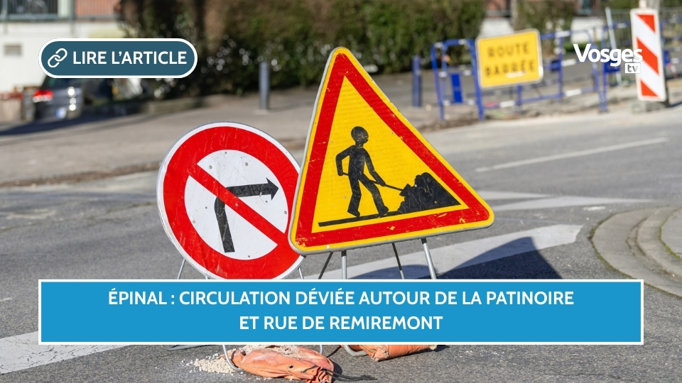 Épinal : circulation déviée autour de la patinoire et rue de Remiremont