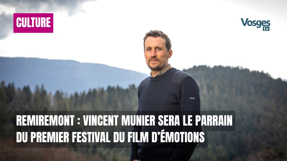 Remiremont : Vincent Munier sera le parrain du premier Festival du Film d’Émotions