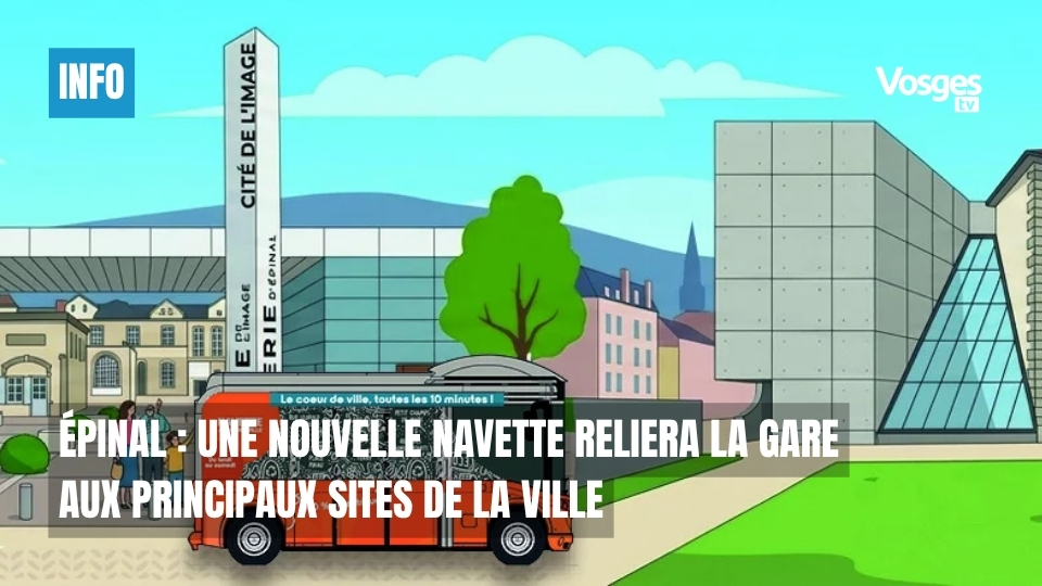Épinal : une nouvelle navette reliera la gare aux principaux sites de la ville