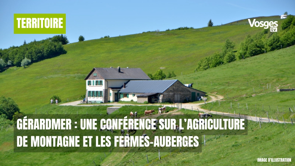 Gérardmer : une conférence sur l’agriculture de montagne et les fermes-auberges