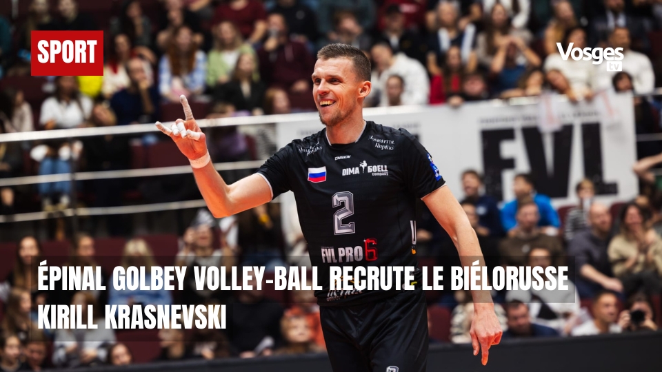 Épinal-Golbey Volley-Ball recrute le Biélorusse Kirill Krasnevski