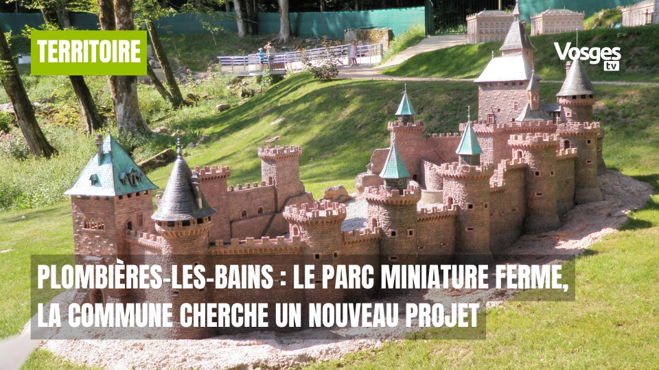 Plombières-les-Bains : le parc miniature ferme, la commune cherche un nouveau projet