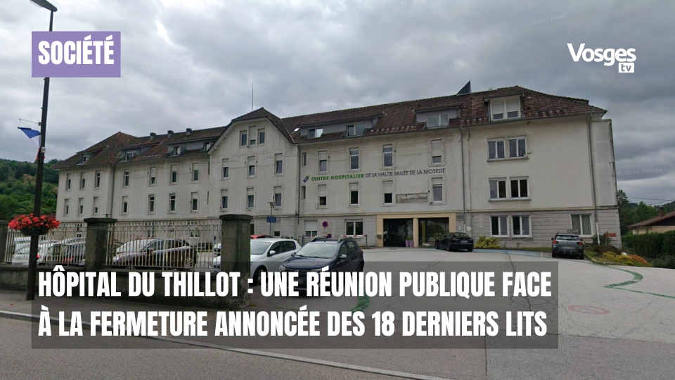 Hôpital du Thillot : une réunion publique face à la fermeture annoncée des 18 derniers lits