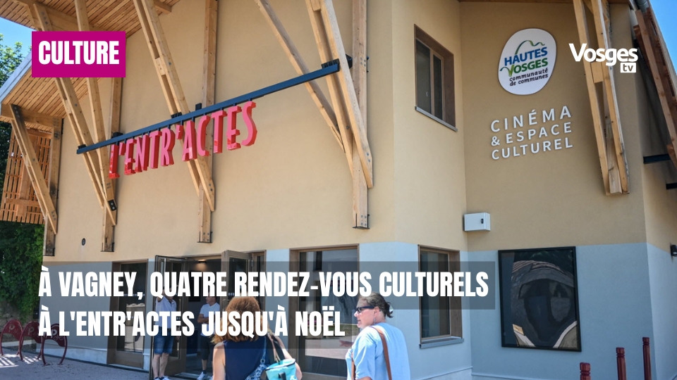 À Vagney, quatre rendez-vous culturels à l'Entr'Actes jusqu'à Noël