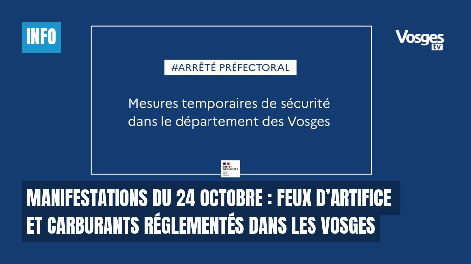 Manifestations du 24 octobre : feux d’artifice et carburants réglementés dans les Vosges