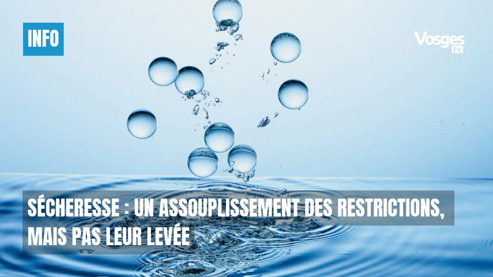 Sécheresse : un assouplissement des restrictions, mais pas leur levée